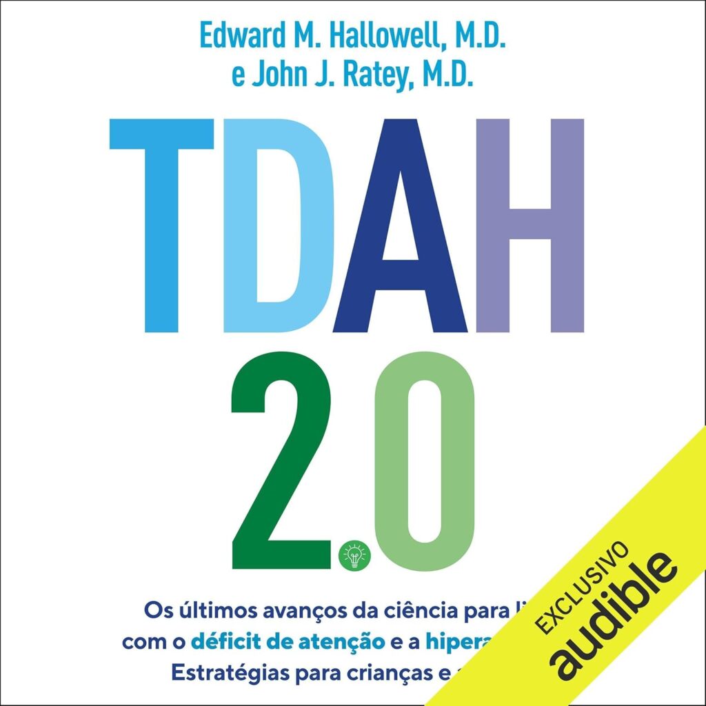 livro-tdah-2.0-1024x1024 TDAH: 5 Livros para Superar Desafios em Adultos e Crianças